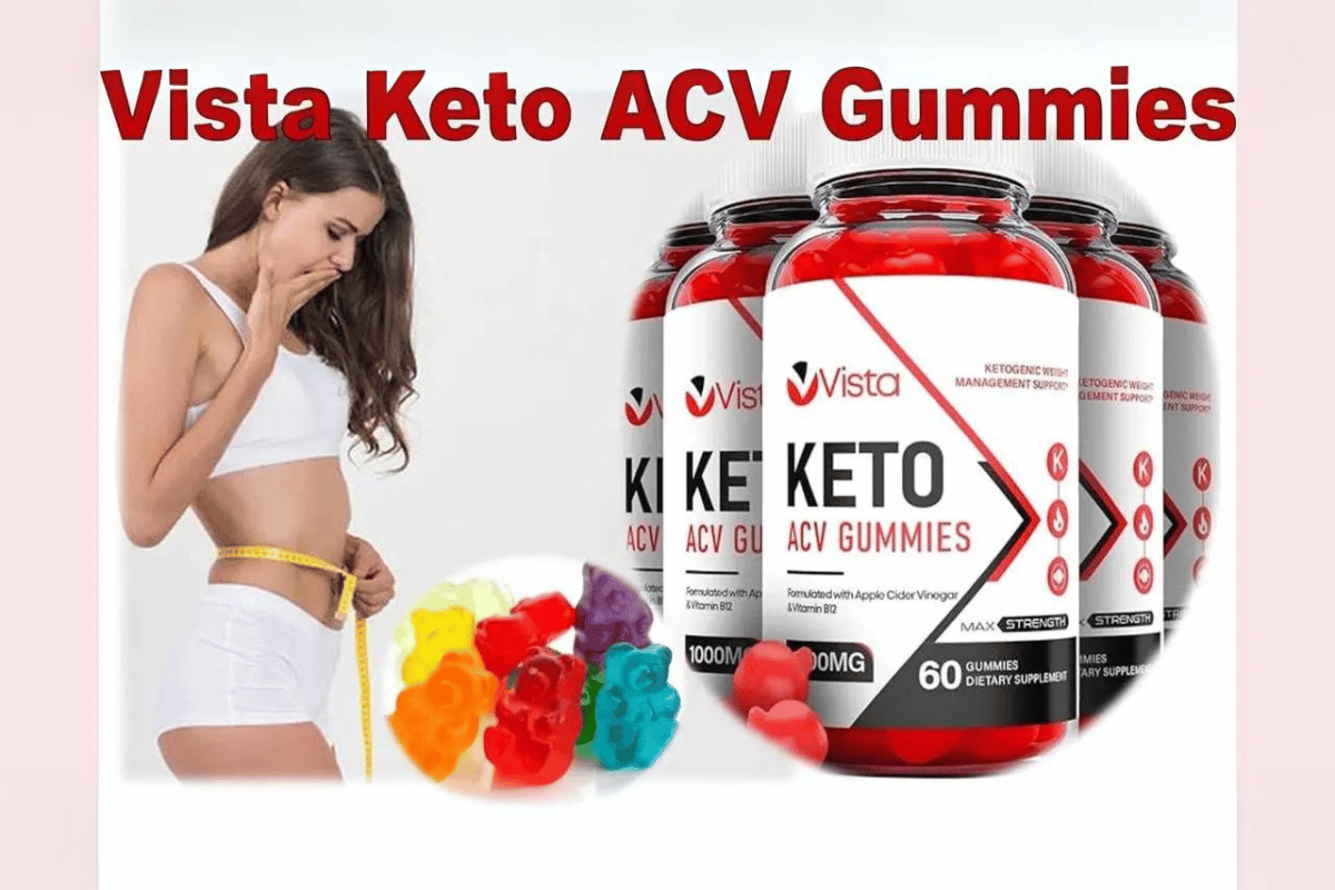 vista keto acv gummies reviews