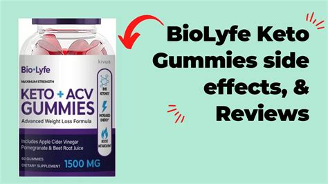 Biolyfe Keto Gummies Side Effects: A Comprehensive Review of the Benefits and Risks of Using Keto Gummies for Weight Loss