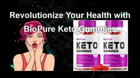 Revolutionize Your Weight Loss Journey with Biopure Keto Gummies Website - A Comprehensive Review