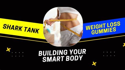 Revolutionizing Weight Loss: How Shark Tank Weight Loss Gummies Can Help You Achieve Your Goals