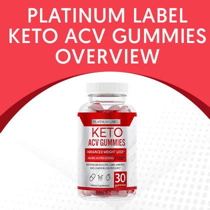 Transform Your Weight Loss Journey with Platinum Label Keto ACV Gummies: A Revolutionary Formula for Sustainable Results