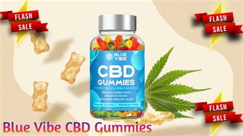 Blue Vibe CBD Gummies Sanjay Gupta - CBD Products and Medical Applications