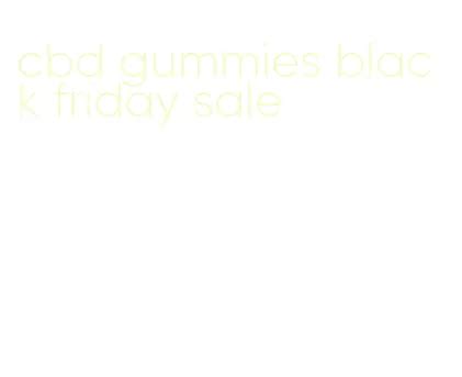 CBD Gummies Black Friday Sale: Deals, Discounts, and Benefits