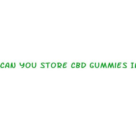 Can You Store CBD Gummies in the Fridge? Expert Storage Guidance