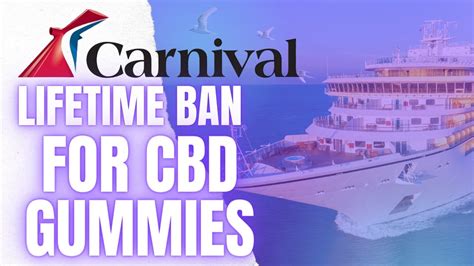 Carnival Bans Woman for CBD Gummies: Understanding the Incident and Its Implications