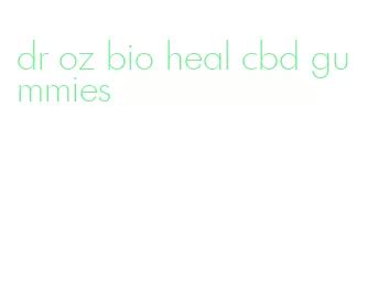 Dr Oz Bio Heal CBD Gummies: Benefits, Reviews, and Expert Opinions