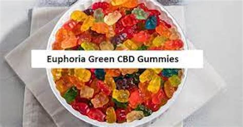 Euphoria Green CBD Gummies Price: Benefits, Reviews, and Comparison