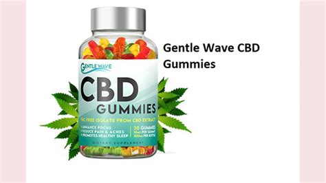 GentleWave CBD Gummies Price & Benefits - Comprehensive Guide