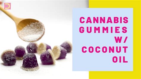 Natural Relief: Discover Cannabis Coconut Oil Gummies Benefits