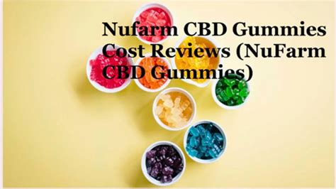 Nufarm CBD Gummies Where to Buy - Benefits, Reviews, and More