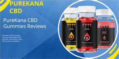 PureKana CBD Gummies Reviews Consumer Reports | CBD Gummy Benefits & Effectiveness