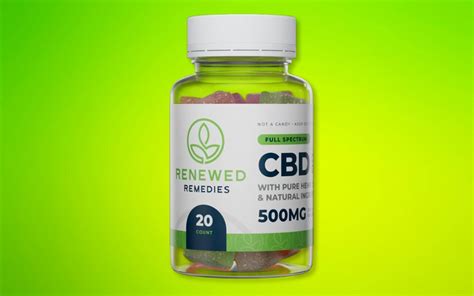 Renewed Remedies CBD Full Spectrum Gummies Reviews - Benefits and Effectiveness