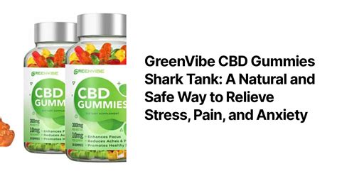 Super Health CBD Gummies Shark Tank - Natural Relief for Anxiety and Pain