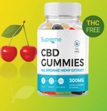 Unveiling the Potency: Supreme CBD Gummies 300mg Benefits & Insights