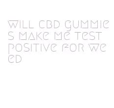 Will CBD Gummies Make Me Test Positive for Weed? - Drug Test Impact