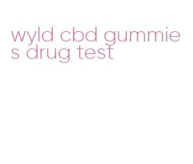 Wyld CBD Gummies Drug Test: Will They Show Up on a Drug Test?