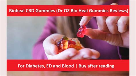 bioheal cbd gummies for diabetes review - Comprehensive Guide and Expert Insights