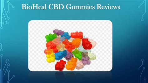 Bioheal CBD Gummies Review: A Comprehensive Analysis of Efficacy and Safety