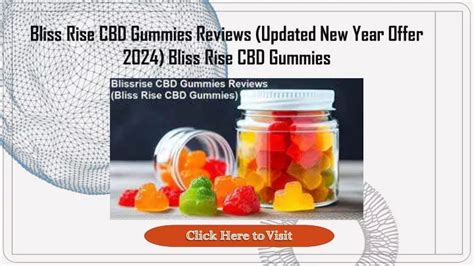 Bliss Rise CBD Gummies Reviews: A Comprehensive Analysis of Their Effectiveness