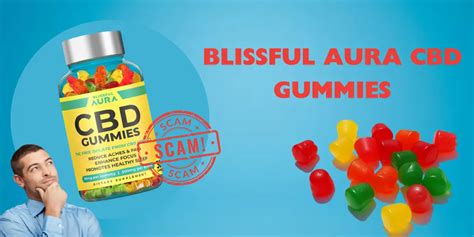 Blissful Aura CBD Gummies Reviews: A Comprehensive Analysis of Benefits and Effectiveness