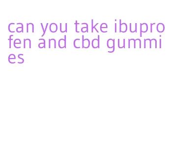 Can You Take Ibuprofen and CBD Gummies: A Comprehensive Guide