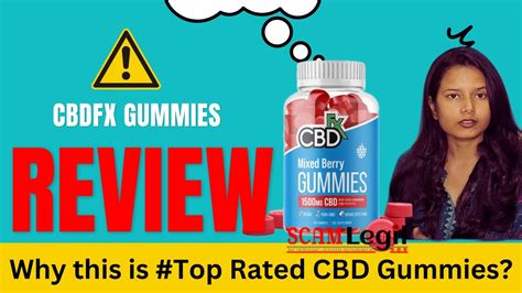 Comprehensive CBDFX Gummies Review: Understanding the Benefits and Effectiveness of CBD-Infused Gummies