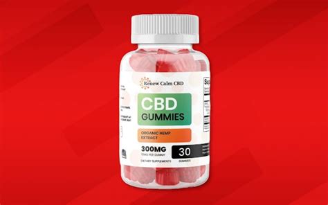 Renew Calm CBD Gummies Reviews: A Comprehensive Analysis of Benefits and Effectiveness