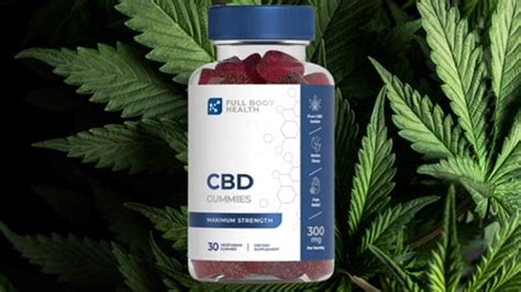 The Comprehensive Guide to Full Body CBD Gummies for Optimal Health