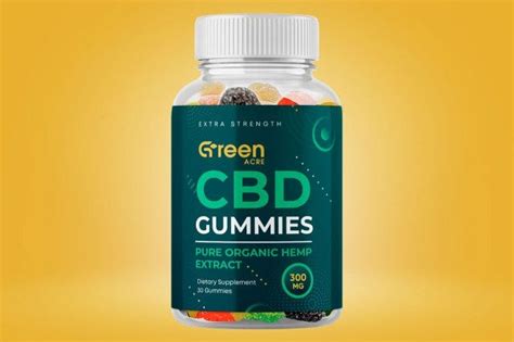 Understanding the Benefits and Effectiveness of Green Acre CBD Gummies