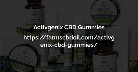 Understanding the Benefits of Activgenix Pure CBD Gummies for Overall Well-being