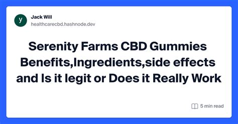 Understanding the Benefits of Serenity Farms CBD Gummies for a Peaceful Life