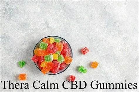 Understanding the Benefits of Thera Calm CBD Gummies: A Comprehensive Review