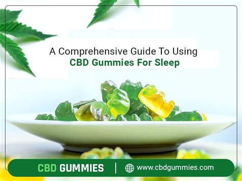 When to Take CBD Sleep Gummies: A Comprehensive Guide